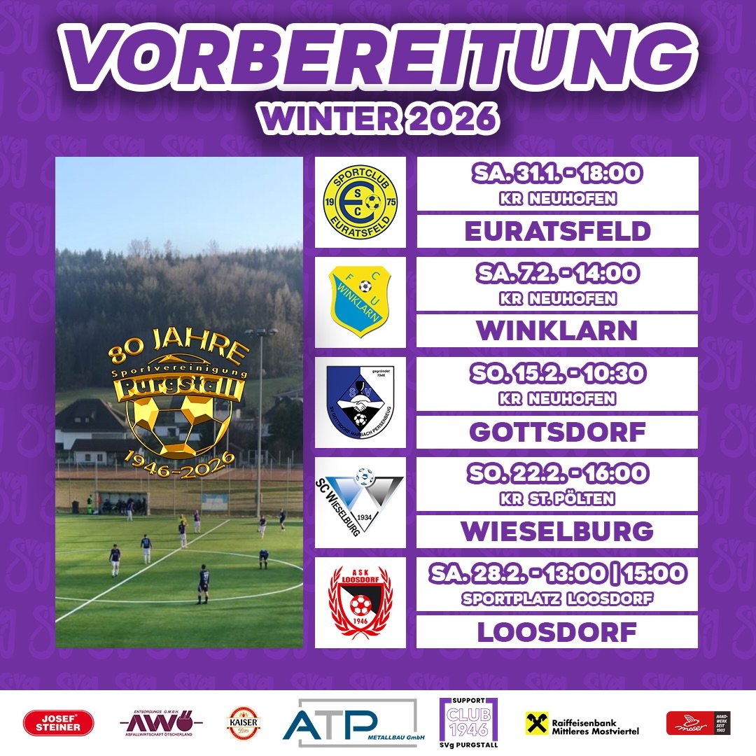Das ist der SVg-Spielplan für die kommenden Wochen der Winter-Vorbereitung💜🤍
• Sa. 31.1. - 18:00 - KM:Euratsfeld
• Sa. 7.2. - 14:00 - KM:Winklarn
• So. 15.2. - 10:30 - KM:Gottsdorf
• So. 22.2. - 16:00 - U23:Wieselburg KM2
• So. 22.2. - 16:00 - KM:Wieselburg
• Sa. 28.2. - 13:00 - U23:Loosdorf U23
• Sa. 28.2. - 15:00 - KM:Loosdorf
Änderungen sind vorbehalten!
#svg #stolz #vereint #gewinnen #atp #metallbau #purgstall #forzasvg #winter #vorbereitung