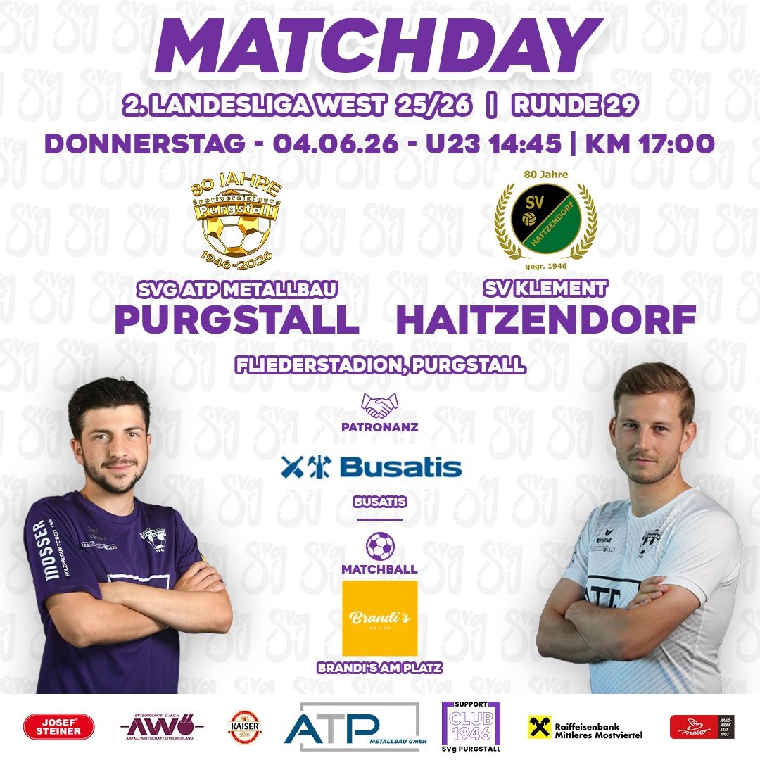 Im letzten Saison-Heimspiel nochmal alles geben!💜🤍

🆚 SV Haitzendorf
🏆 2. Landesliga West 2025/26
🏅 Runde 29
🗓️ Donnerstag, 04.06.26
🕓 U23: 14:45 | KM: 17:00
🏟️ Fliederstadion
📍 Purgstall an der Erlauf
🤝 Patronanz: Busatis
⚽ Matchball: Brandi’s am Platz