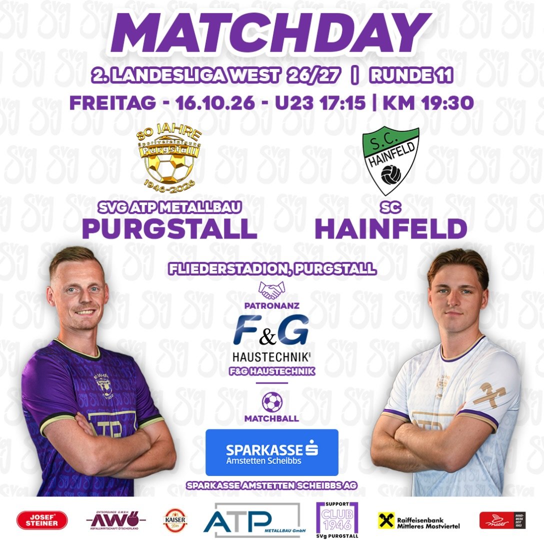 FREITAGABEND IM FLIEDERSTADION!💜🤍
🆚 SC Hainfeld
🏆 2. Landesliga West 2026/27
🏅 Runde 11
🗓️ Freitag, 16.10.26
🕓 U23: 17:15 | KM: 19:30
🏟️ Fliederstadion
📍 Purgstall an der Erlauf
🤝 Patronanz: F&G Haustechnik
⚽ Matchball: Sparkasse Amstetten Scheibbs AG