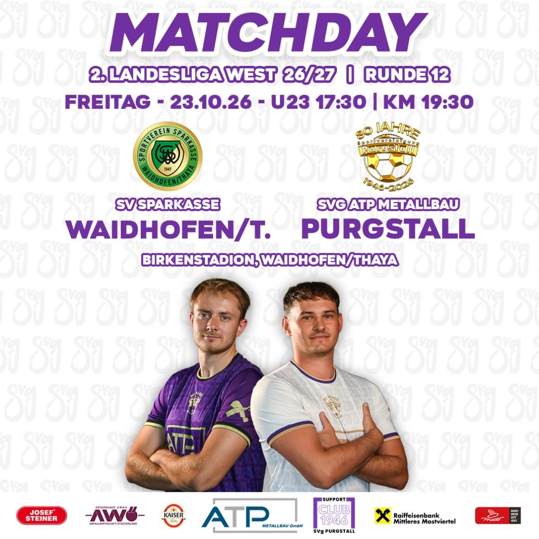 MATCHDAY IM WALDVIERTEL💜🤍
🆚 SV Waidhofen/Thaya
🏆 2. Landesliga West 2026/27
🏅 Runde 12
🗓️ Freitag, 23.10.26
🕓 U23: 17:30 | KM: 19:30
🏟️ Birkenstadion
📍 Waidhofen/Thaya